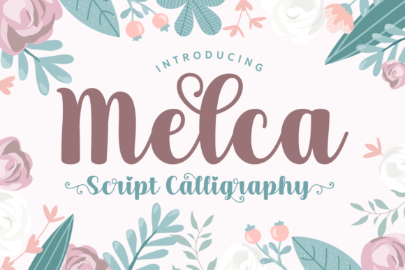 Melca: A Designer’s Take on This Script Amp Typeface